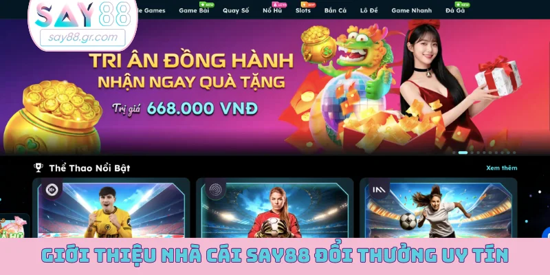 Giới thiệu nhà cái SAY88 đổi thưởng uy tín